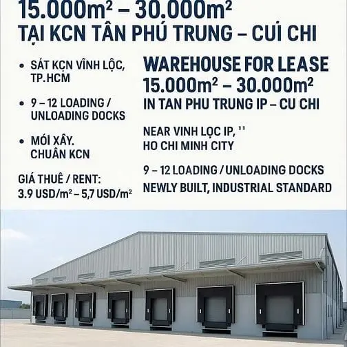 Cho Thuê Kho,Diện Tích: 15.000M2 – 30.000M2 Kcn Tân Phú Trung, Củ Chi
