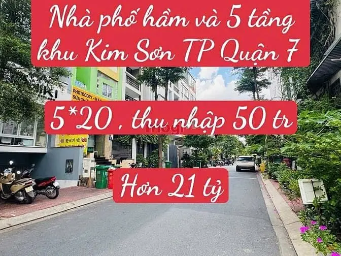 Nhà Hầm +5 Tầng Khu Kim Sơn Tân Phong Q7. 5*20, Tn 50 Tr. 21,5 Tỷ.
